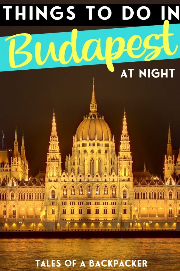 Budapest At Night - Things to do in Budapest Hungary at Night