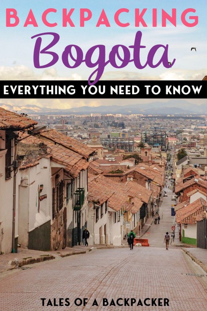 Backpacking Bogota - Everything you Need to Know