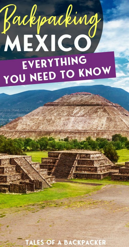 Backpacking Mexico - Everything You Need to Know