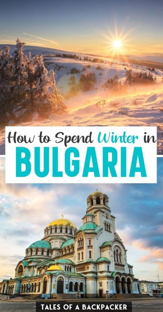 How to Spend Winter in Bulgaria
