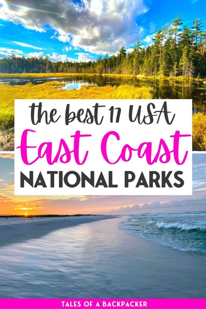 The Best East Coast National Parks - Tales of a Backpacker